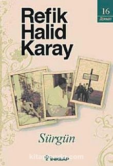 Sürgün - Refik Halid Karay
