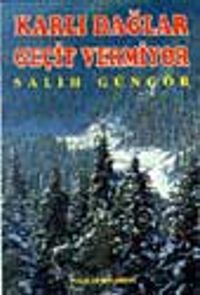 Karlı Dağlar Geçit Vermiyor