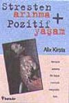 Stresten Arınma-Pozitif Yaşam