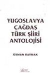 Yugoslavya Çağdaş Türk Şiiri Antolojisi
