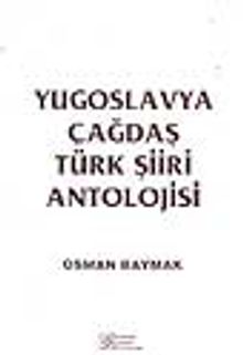 Yugoslavya Çağdaş Türk Şiiri Antolojisi