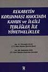Rekabetin Korunması Hakkında Kanun ve İlgili Tebliğler ile Y&ouml;netmelikler