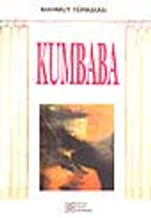 Kumbaba / Üç Perdelik Komedi Oyunu