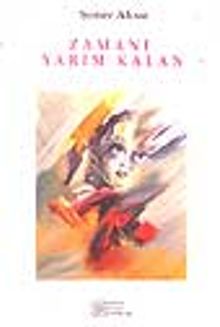 Zamanı Yarım Kalan