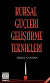 Ruhsal G&uuml;&ccedil;leri Geliştirme Teknikleri