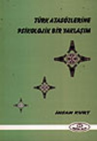 Türk Atasözlerine Psikolojik Bir Yaklaşım