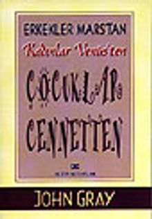 Çocuklar Cennetten / Erkekler Mars'tan Kadınlar Venüs'ten