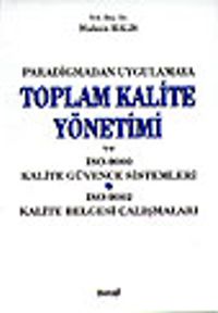 Toplam Kalite Yönetimi ve ISO-9000 Kalite Güvence Sistemleri