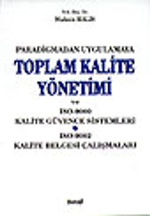 Toplam Kalite Yönetimi ve ISO-9000 Kalite Güvence Sistemleri