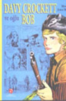 Davy Crockett ve Oğlu Bob