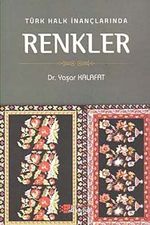 Türk Halk İnançlarında Renkler