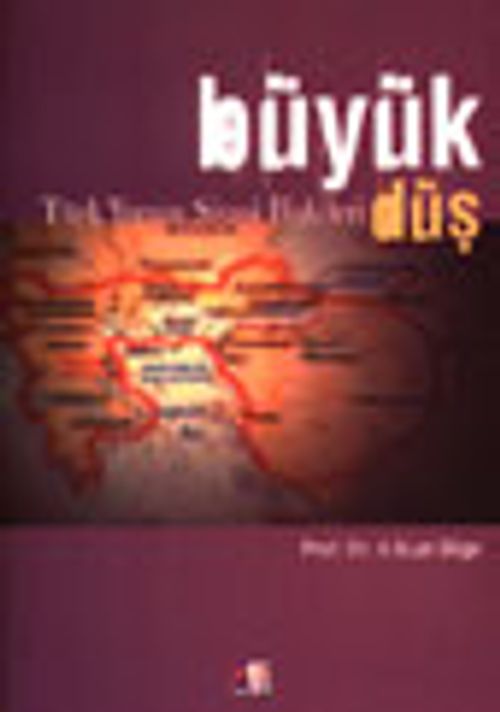 Büyük Düş / Türk Yunan Siyasi İlişkileri / 21-A-2