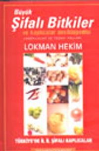 Büyük Şifalı Bitkiler ve Kaplıcalar Ansiklopedesi