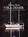 Vira Demir / Kuşadası'ndan Antalya'ya Denizciler İ&ccedil;in Rehber