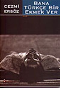 Bana Türkçe Bir Ekmek Ver