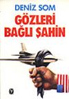 G&ouml;zleri Bağlı Şahin