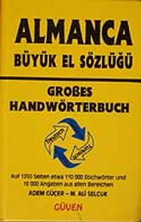 Almanca Büyük El Sözlüğü-Almanca-Türkçe/Türkçe Almanca