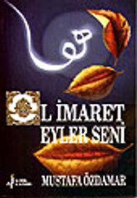 Ol İmaret Eyler Seni