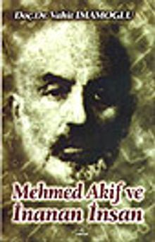 Mehmed Akif ve İnanan İnsan