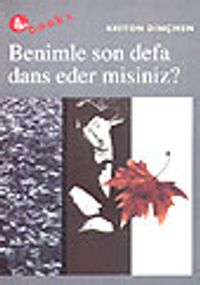 Benimle Son Defa Dans Eder Misiniz?