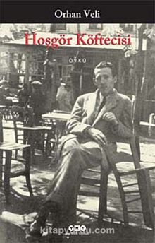 Hoşgör Köftecisi - Orhan Veli Kanık