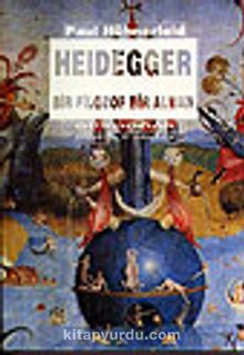 Heidegger / Bir Filozof Bir Alman