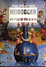 Heidegger / Bir Filozof Bir Alman