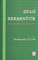 Siyasi Hermenötik / Siyaset Felsefesinin Temel Sorunları