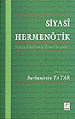 Siyasi Hermenötik / Siyaset Felsefesinin Temel Sorunları