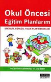Okul &Ouml;ncesi Eğitim Planlarım & Etkinlik, G&uuml;nl&uuml;k, Yıllık Plan &Ouml;rnekleri