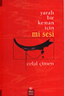 Yaralı Bir Keman İçin Mi Sesi