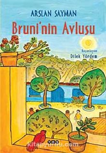 Bruni'nin Avlusu - Arslan Sayman