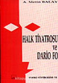 halk tiyatrosu ve dario fo a metin balay kitapyurdu com