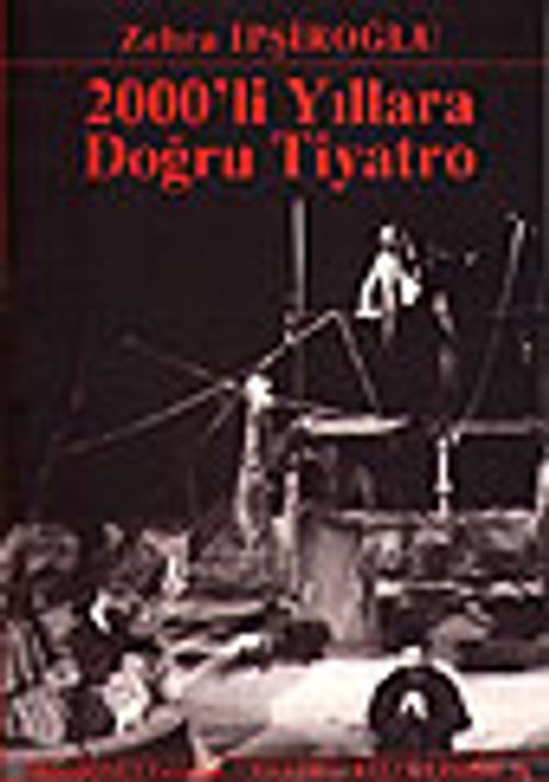2000'li Yıllara Doğru Tiyatro