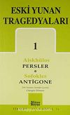 Eski Yunan Tragedyaları 1 / Persler/ Antigone