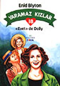 Yaramaz Kızlar 18 Evet De Dolly