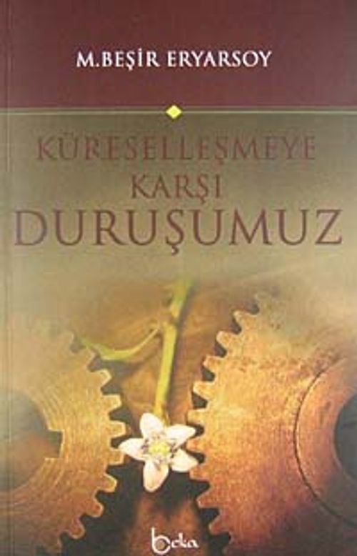Küreselleşmeye Karşı Duruşumuz