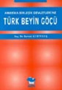 Amerika Birleşik Devletleri'ne Türk Beyin Göçü