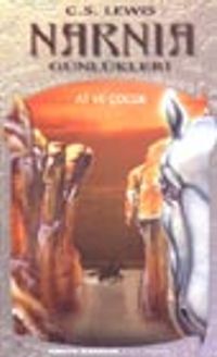 Narnia Günlükleri 3 / At ve Çocuk