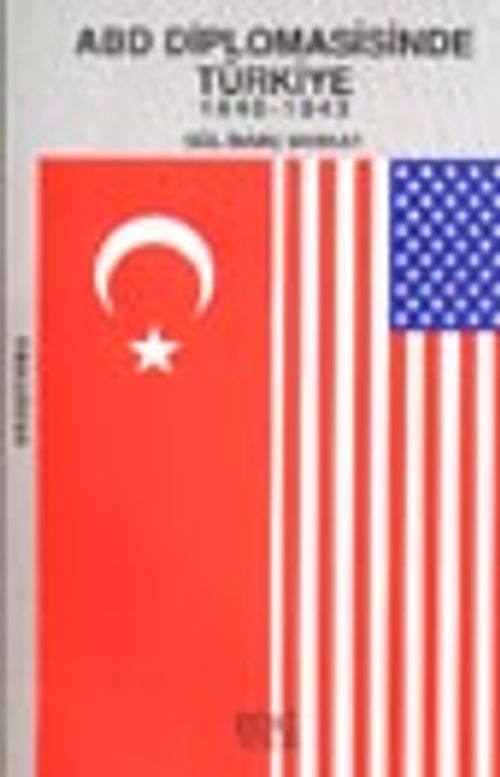 ABD Diplomasisinde Türkiye 1940-1943