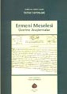 Ermeni Meselesi Üzerine Araştırmalar