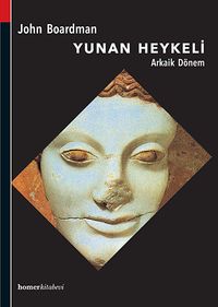 Yunan Heykeli / Arkaik Dönem