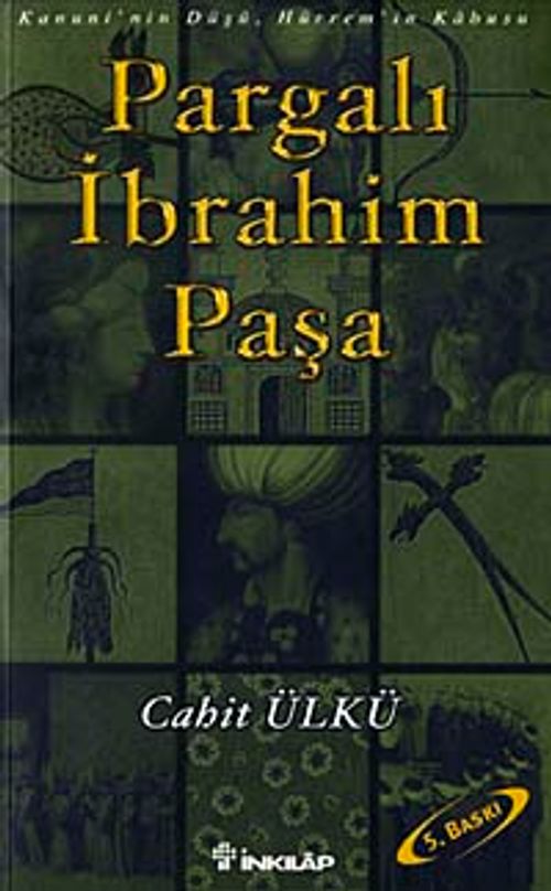 Pargalı İbrahim Paşa / Kanuni'nin Düşü, Hürrem'in Kabusu