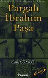 Pargalı İbrahim Paşa / Kanuni'nin Düşü, Hürrem'in Kabusu