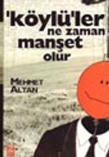 'Köylü'ler Ne Zaman Manşet Olur