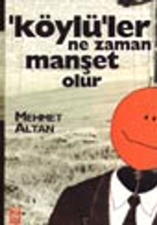'Köylü'ler Ne Zaman Manşet Olur