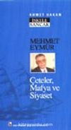Mehmet Eymür / Çeteler, Mafya ve Siyaset