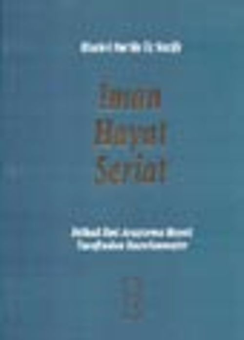 İman Hayat Şeriat / Risale-i Nur'da Üç Vazife