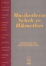 Musibetlerin Sebeb ve Hikmetleri