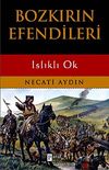 Bozkırın Efendileri & Islıklı Ok